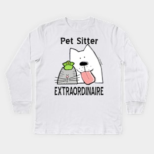 Pet Sitter Extraordinaire Kids Long Sleeve T-Shirt